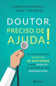 Title: Doutor, Preciso de Ajuda!, Author: Christopher Kelly