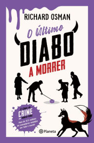 Title: O Último Diabo a Morrer, Author: Richard Osman