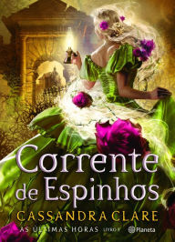 Title: Corrente de Espinhos, Author: Cassandra Clare
