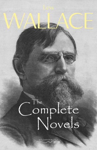 The Complete Novels of Lew Wallace