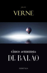 Title: Cinco Semanas de Bala, Author: Jules Verne