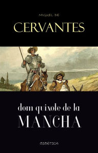 Title: Dom Quixote de La Mancha, Author: Miguel de Cervantes