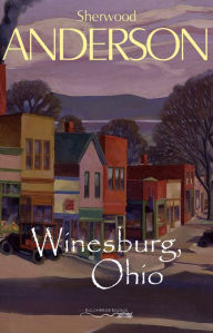 Title: Winesburg, Ohio, Author: Sherwood Anderson