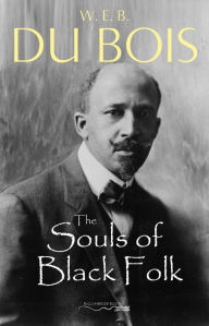 Title: The Souls of Black Folk, Author: W. E. B. Du Bois