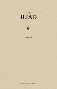 Title: The Iliad, Author: Homer