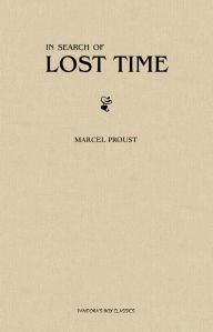 Title: In Search of Lost Time [volumes 1 to 7], Author: Marcel Proust