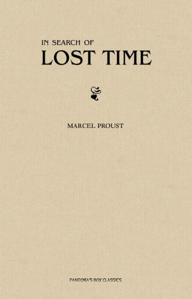 In Search of Lost Time (or Remembrance of Things Past) [all the 7 volumes]