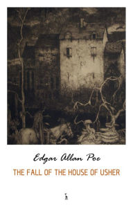 Title: The Fall of the House of Usher, Author: Edgar Allan Poe