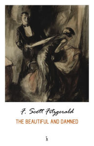 Title: The Beautiful and Damned, Author: F. Scott Fitzgerald