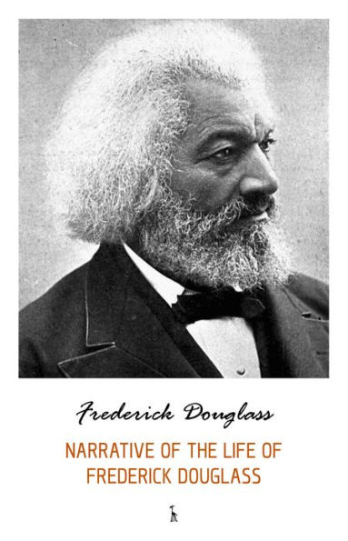 Narrative of the life of Frederick Douglass