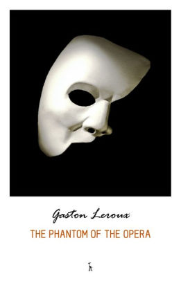 Title: The Phantom of the Opera, Author: Gaston Leroux