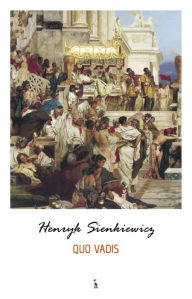 Title: Quo Vadis, Author: Henryk Sienkiewicz