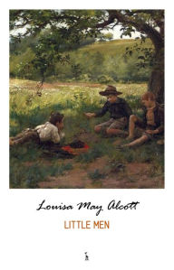 Title: Little Men, Author: Louisa May Alcott