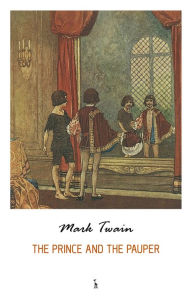 Title: The Prince and the Pauper, Author: Mark Twain