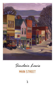 Title: Main Street, Author: Sinclair Lewis