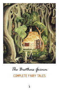 Title: The Complete Grimm's Fairy Tales, Author: Brothers Grimm