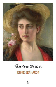 Title: Jennie Gerhardt, Author: Theodore Dreiser