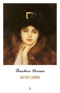 Free ebooks download pdf file Sister Carrie by Theodore Dreiser English version DJVU 9798869336125