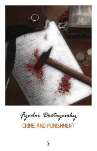 Title: Crime and Punishment, Author: Fyodor Dostoyevsky