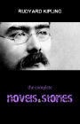 Rudyard Kipling: The Complete Novels and Stories