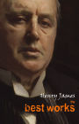 Henry James: The Best Works