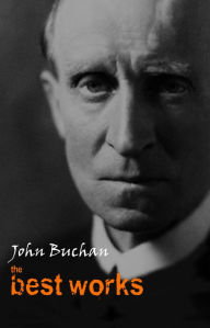 Title: John Buchan: The Best Works, Author: John Buchan