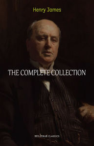 Title: Henry James Collection: The Complete Novels, Short Stories, Plays, Travel Writings, Essays, Autobiographies, Author: Henry James