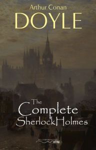 Title: Sherlock Holmes: The Complete Collection, Author: Arthur Conan Doyle