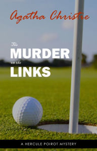 Title: The Murder on the Links (Hercule Poirot Series Book 2), Author: Agatha Christie