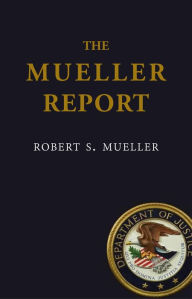 Title: The Mueller Report, Author: Robert S. Mueller