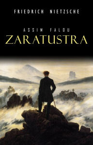 Title: Assim falou Zaratustra, Author: Friedrich Nietzsche