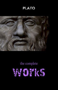 Title: The Complete Works of Plato, Author: Plato