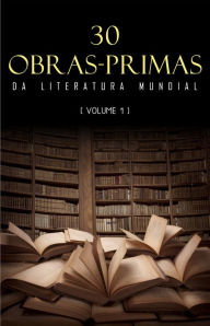 Title: 30 Obras-Primas da Literatura Mundial [volume 1], Author: Dante Alighieri