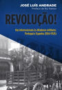 Revolução! Das Internacionais às Ditaduras Militares ¿ Portugal e Espanha (1864-1926)