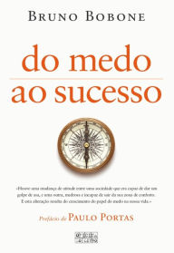 Title: Do Medo ao Sucesso, Author: Bruno Bobone