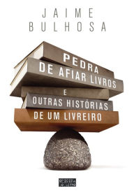 Title: Pedra de Afiar Livros, Author: Jaime Bulhosa