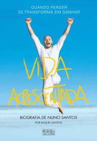 Title: Vida Acrescentada, Author: Nuno E Raquel Santos