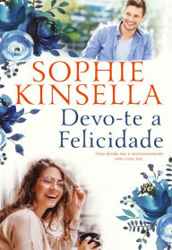 Title: Devo-te a Felicidade, Author: Sophie Kinsella