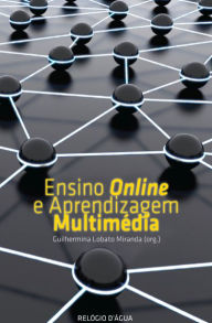 Title: Ensino Online e Aprendizagem Multimédia, Author: Guilhermina Miranda