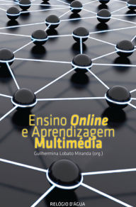 Title: Ensino Online e Aprendizagem Multimédia, Author: Guilhermina Miranda