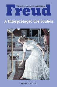 Title: A Interpretação dos Sonhos, Author: Sigmund Freud