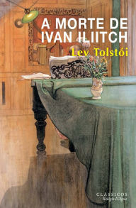 Title: A Morte de Ivan Iliitch, Author: Leo Tolstoy