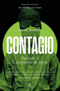 Title: O cavaleiro da morte: Capitulo I do livro Contágio, história dos vírus que estão a mudar o mundo, Author: David Quammen