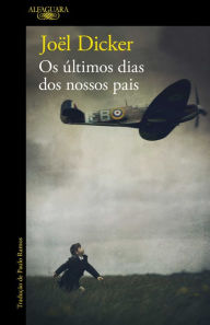 Title: Os últimos dias dos nossos pais, Author: Joël Dicker