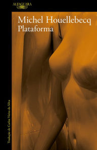 Title: Plataforma, Author: Michel Houellebecq