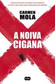 Title: A Noiva Cigana, Author: Carmen Mola