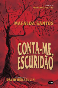 Title: Conta-me escuridão, Author: Mafalda Santos