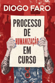 Title: Processo de humanização em curso, Author: Diogo Faro