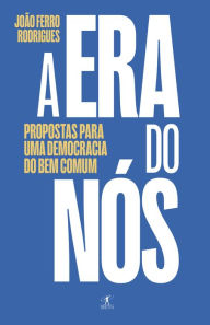 Title: Propostas para uma democracia do bem comum, Author: João Ferro Rodrigues
