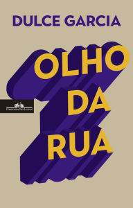 Title: Olho da rua, Author: Dulce Garcia